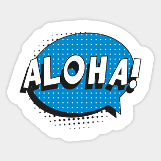 Say "HELLO" in hawaiian Sticker